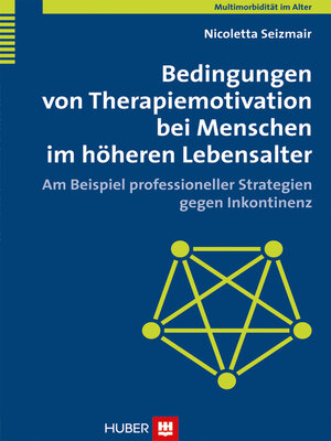 cover image of Bedingungen von Therapiemotivation bei Menschen im höheren Lebensalter